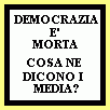 I media e la morte della democrazia